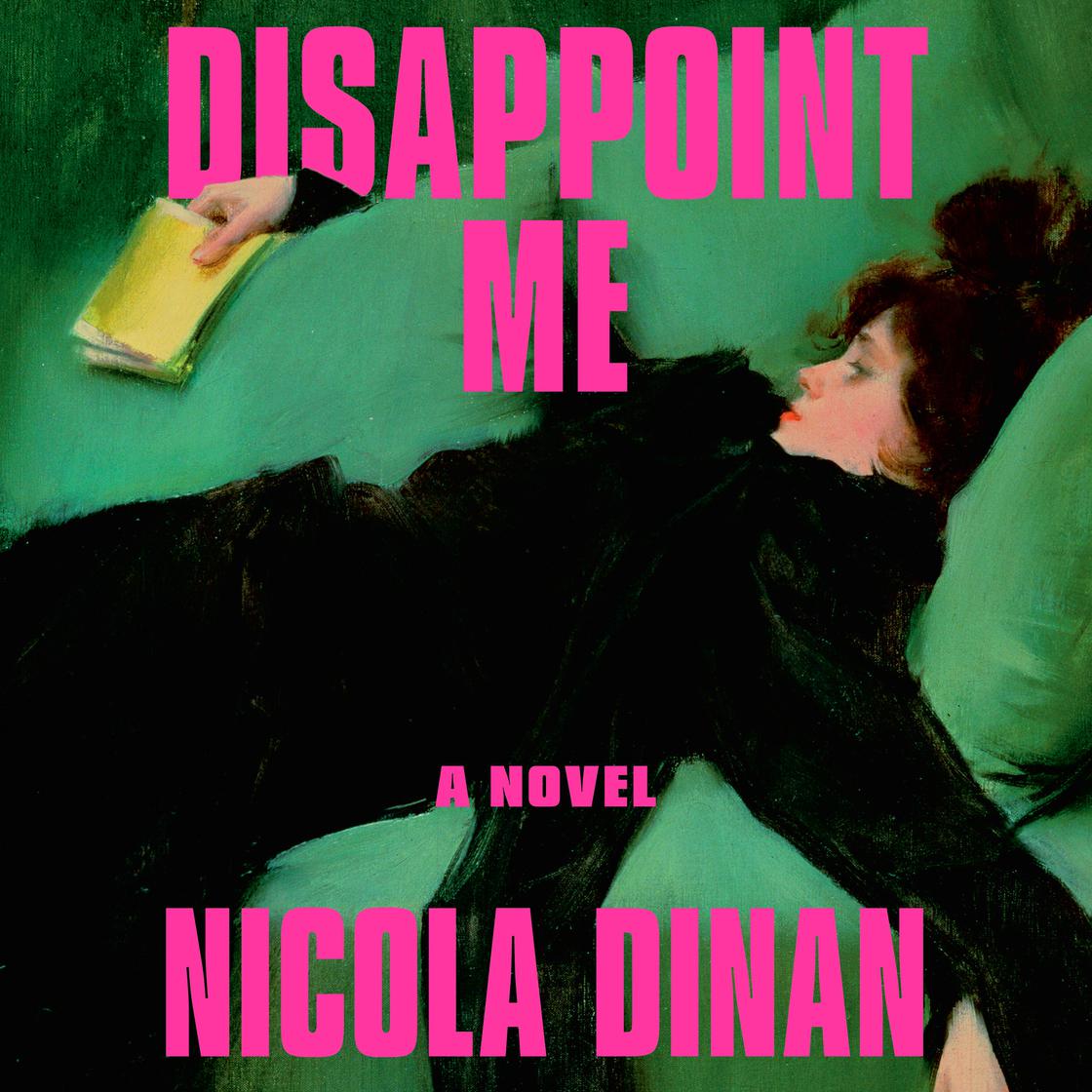 View audiobook of Disappoint Me by Nicola Dinan