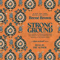View audiobook of Strong Ground by Brené Brown