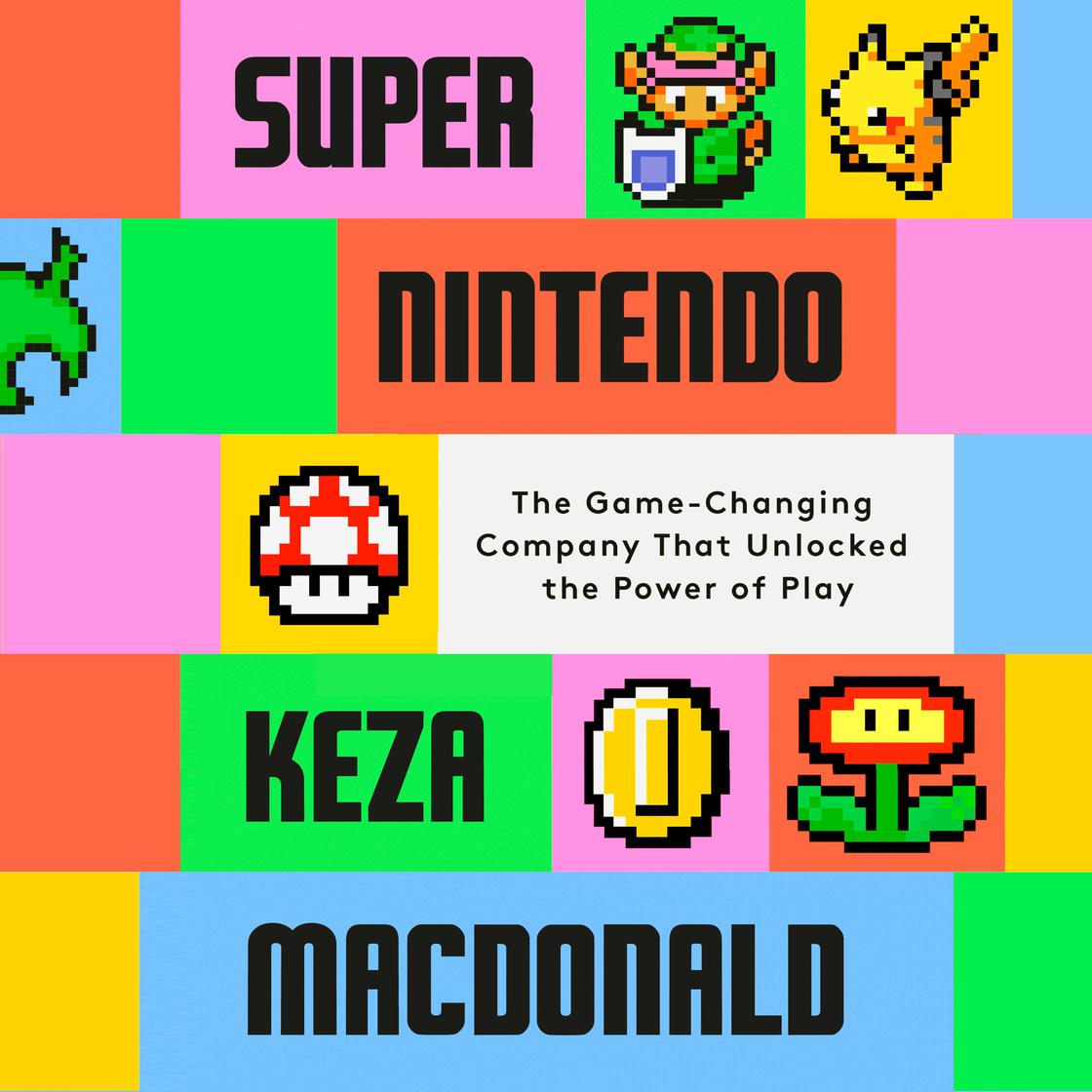View audiobook of Super Nintendo by Keza MacDonald