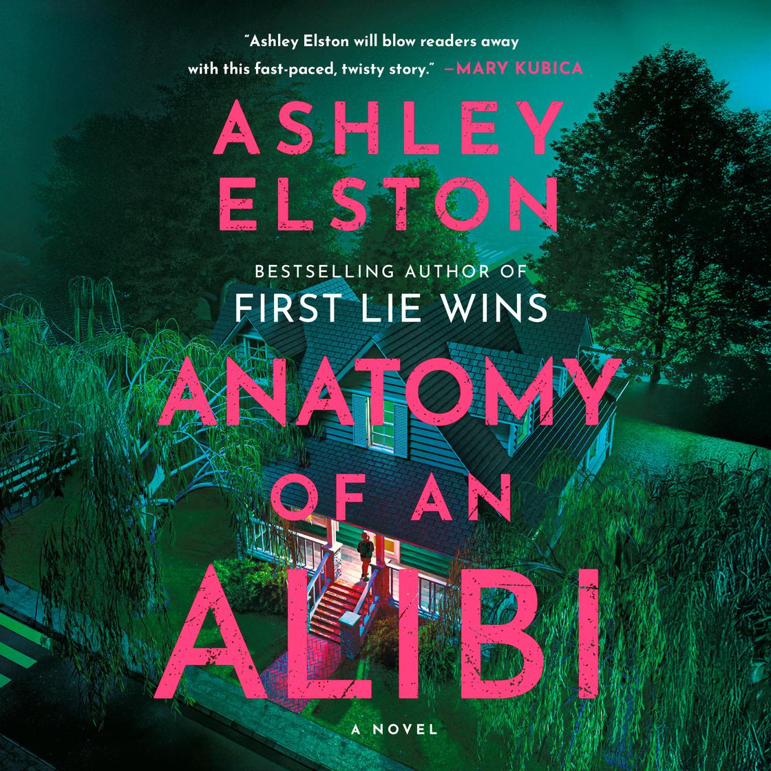 View audiobook of Anatomy of an Alibi by Ashley Elston