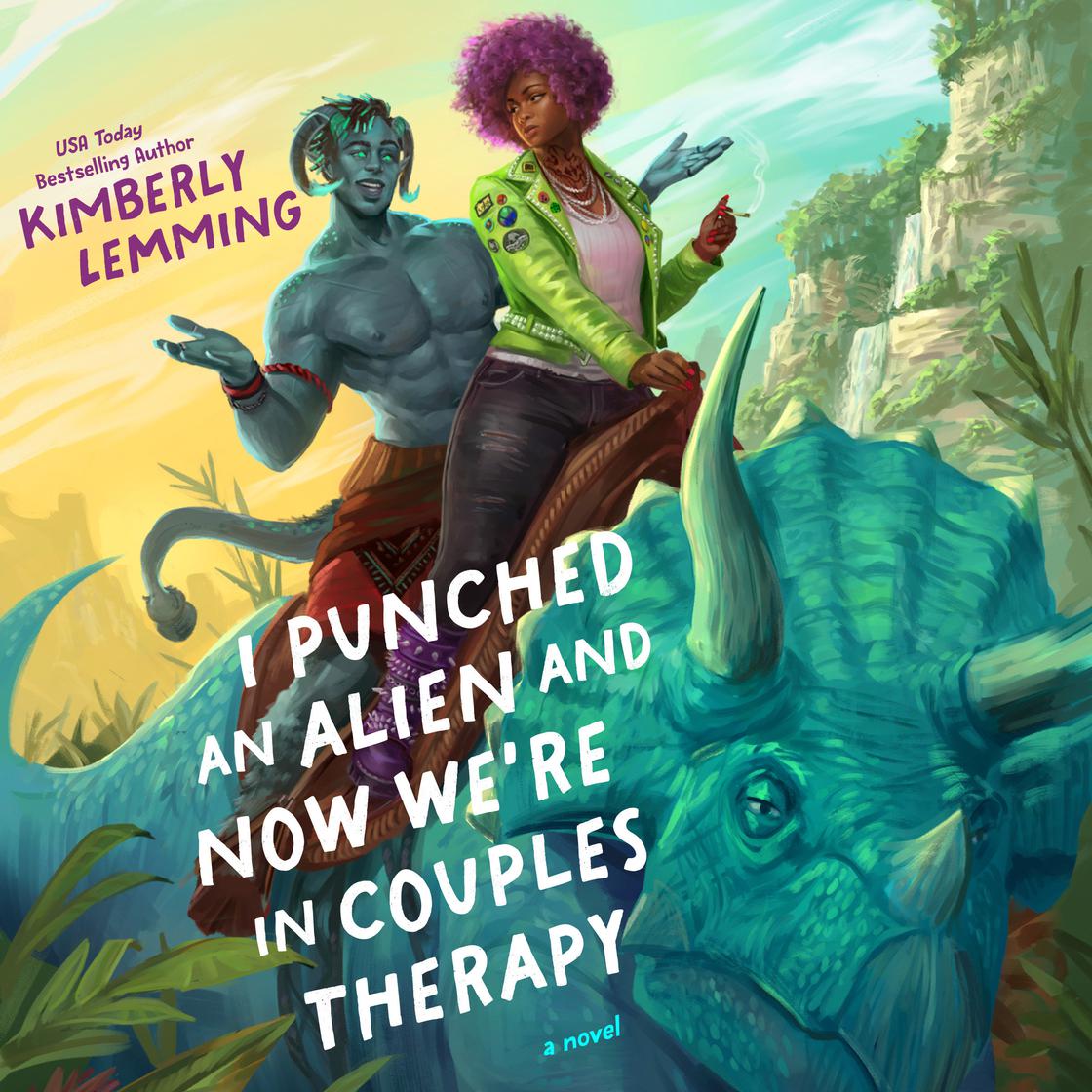 View audiobook of I Punched an Alien and Now We're in Couples Therapy by Kimberly Lemming