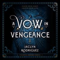 View audiobook of A Vow in Vengeance by Jaclyn Rodriguez