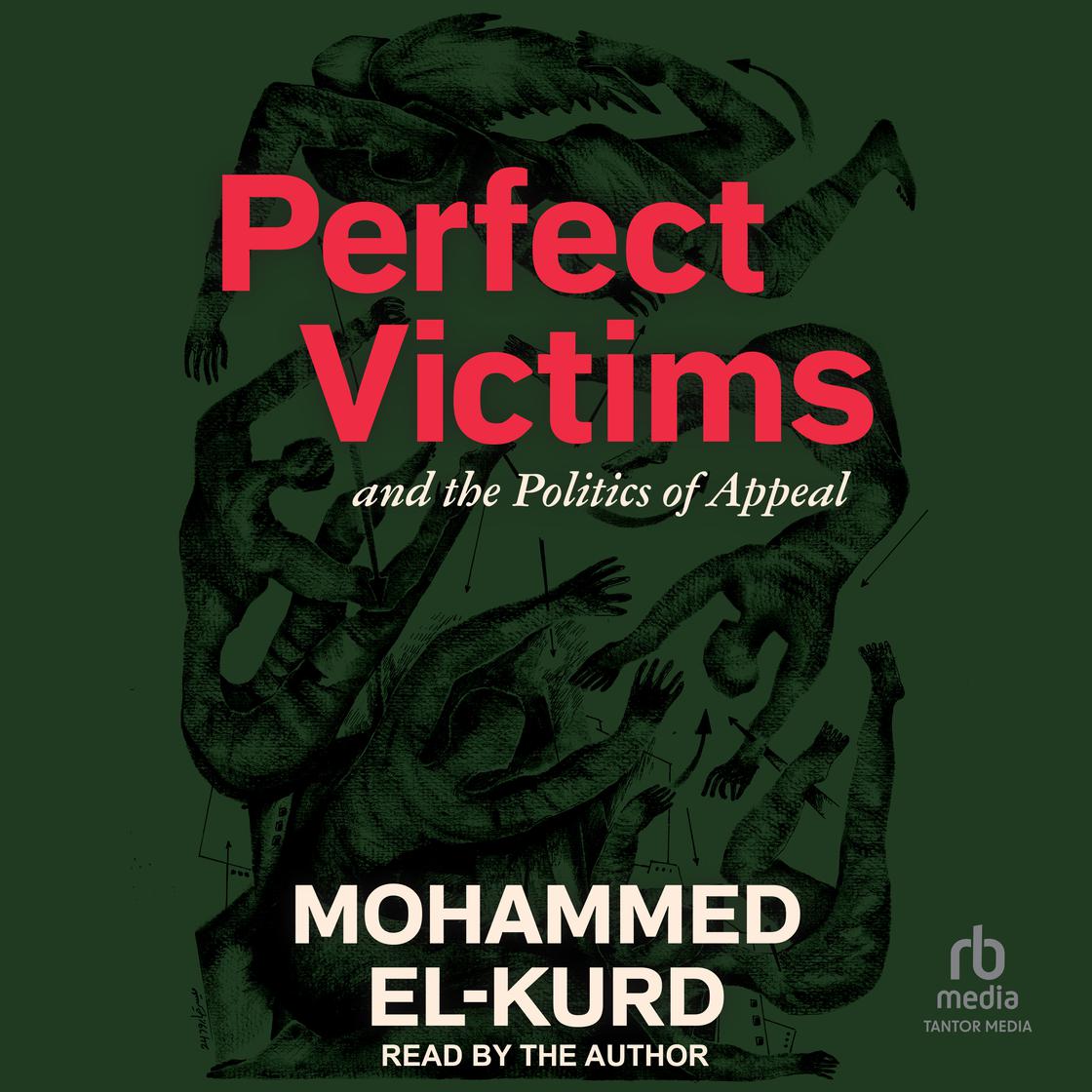 View audiobook of Perfect Victims by Mohammed El-Kurd