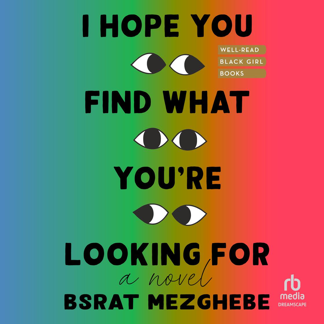 View audiobook of I Hope You Find What You're Looking For by Bsrat Mezghebe