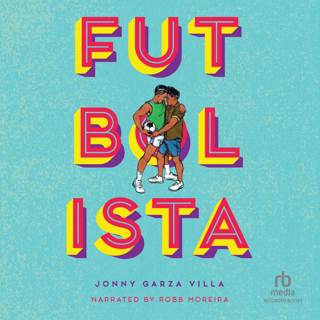 View audiobook of Futbolista by Jonny Garza Villa