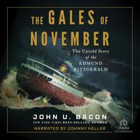 View audiobook of The Gales of November by John U. Bacon