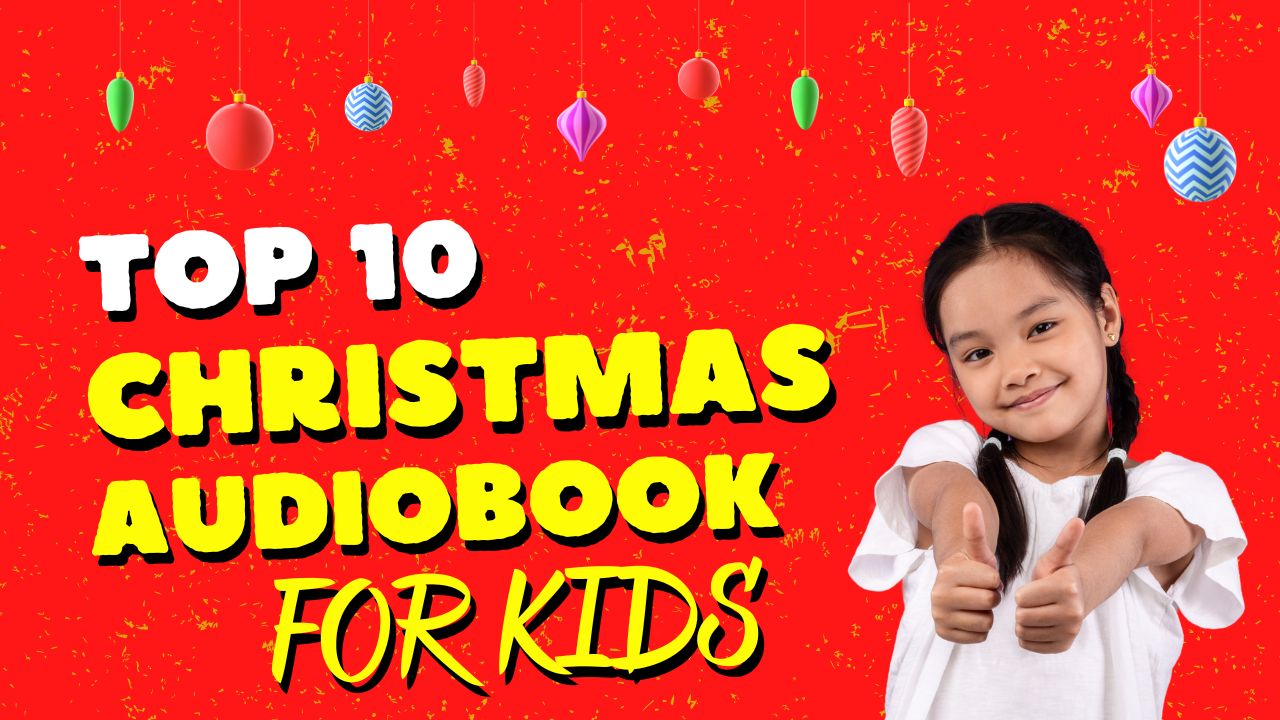 10 Best Christmas Audiobooks for Kids