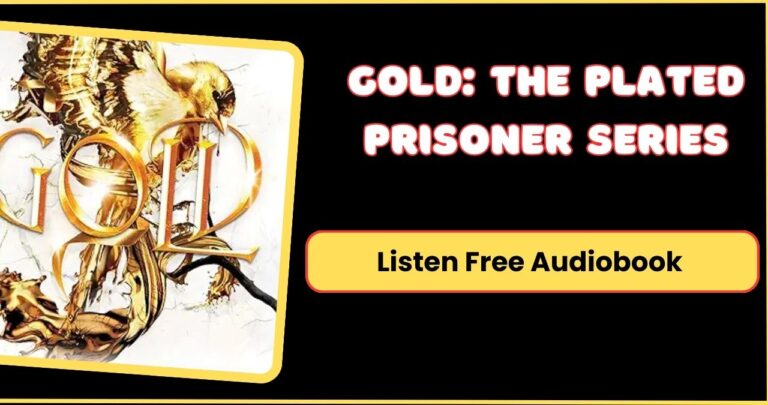 Gold: The Plated Prisoner Series